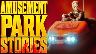 5 MORE True Scary AMUSEMENT PARK Stories