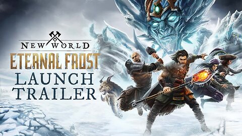 New World_ Eternal Frost - Season Launch Trailer