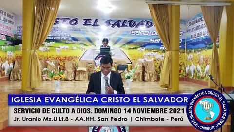 SERVICIO DE CULTO A DIOS: DOMINGO 14 NOVIEMBRE 2021