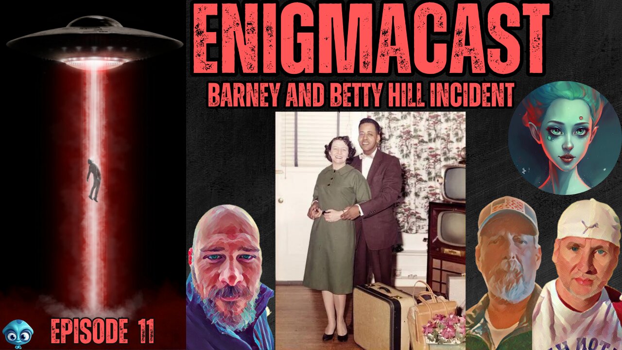 🛸🌌 EnigmaCast Episode: The Pioneering Encounter of Barney and Betty Hill 🌟