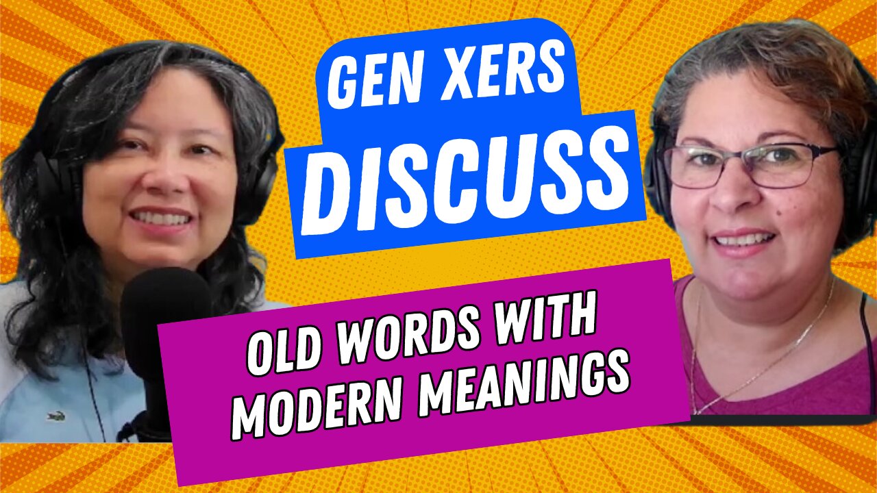 Gen X WORD PLAY! Old Words with New Meanings