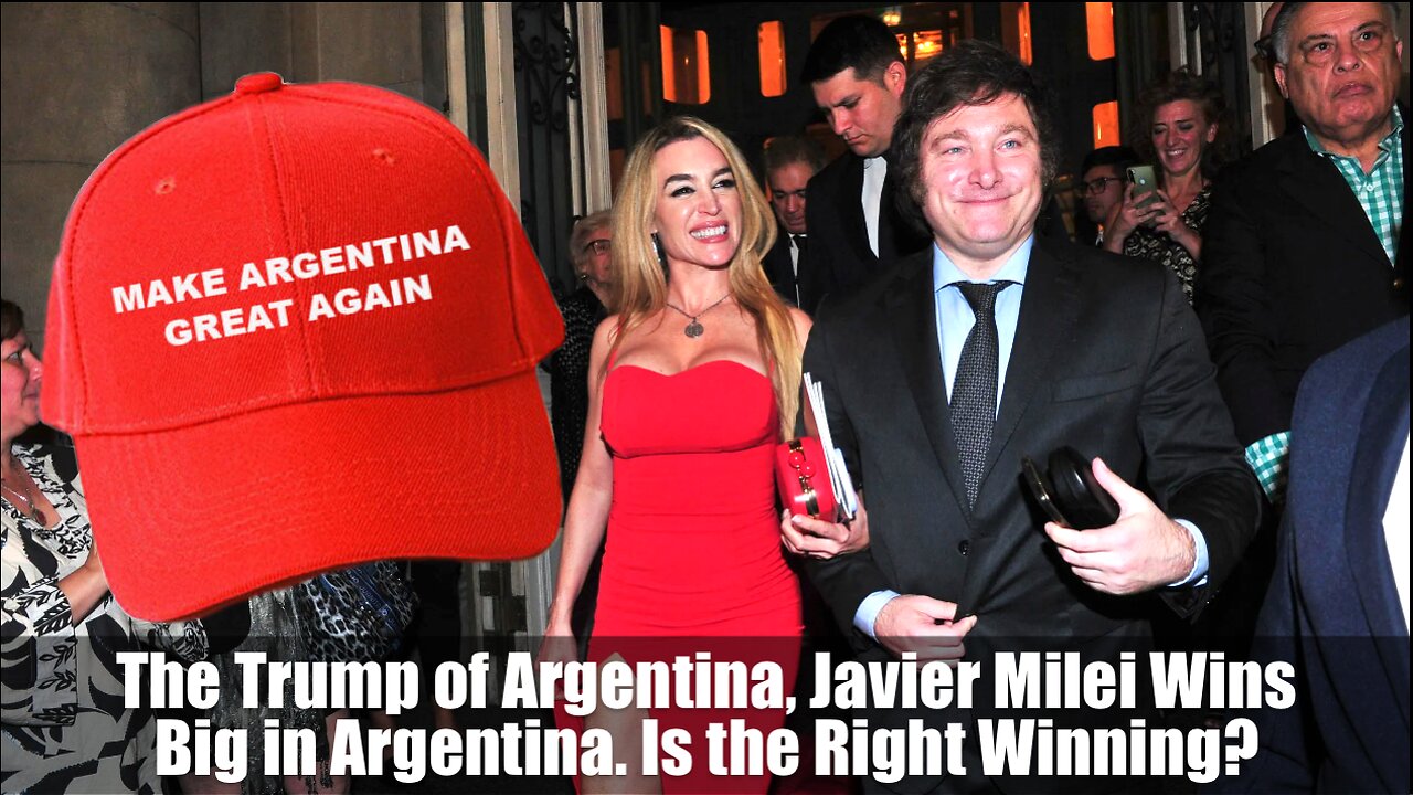 The Trump of Argentina, Javier Milei Wins Big in Argentina. Is the Right Winning?