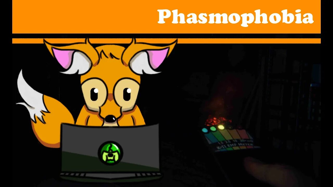 Something about Phasmophobia