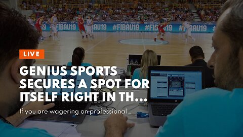 Genius Sports Secures a Spot for Itself Right in the Thick of Football Betting