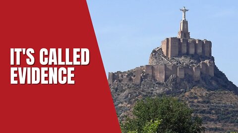 It's called evidence