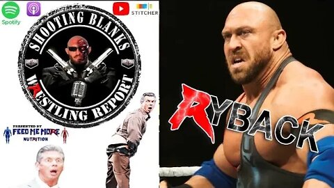 Ryback Shooting Blanks Wrestling Report With Raj Giri