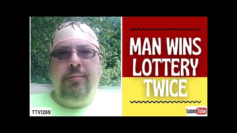 MAN WINS LOTTERY TWICE - 061321 TTV1269