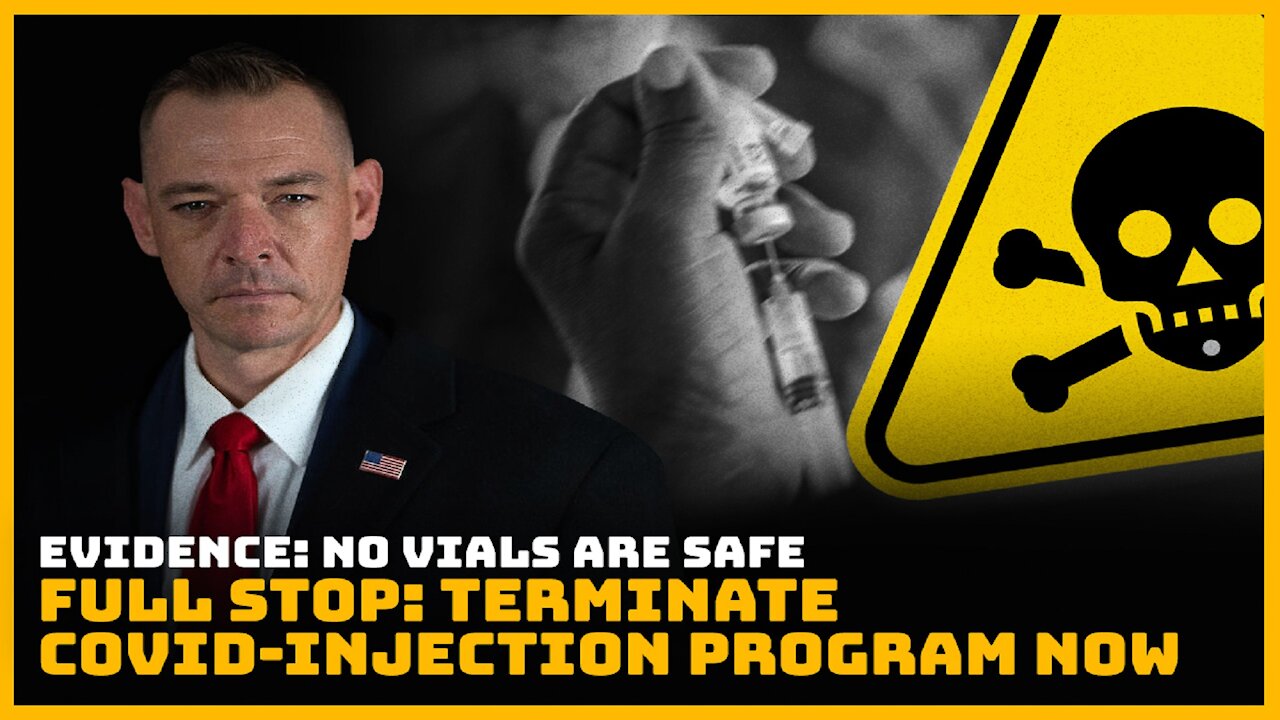 Evidence: No Vials Are Safe, Full Stops: Terminate Covid-Injection Program Now