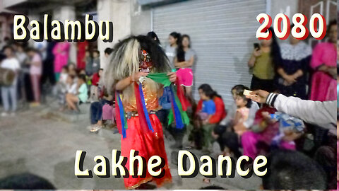 Balambu Lakhe Dance | 2080 | Part IV