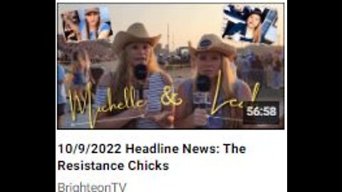 "Headline News: The Resistance Chicks" Oct 9 2022