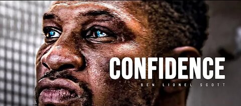 CONFIDENCE -Motivational Speech
