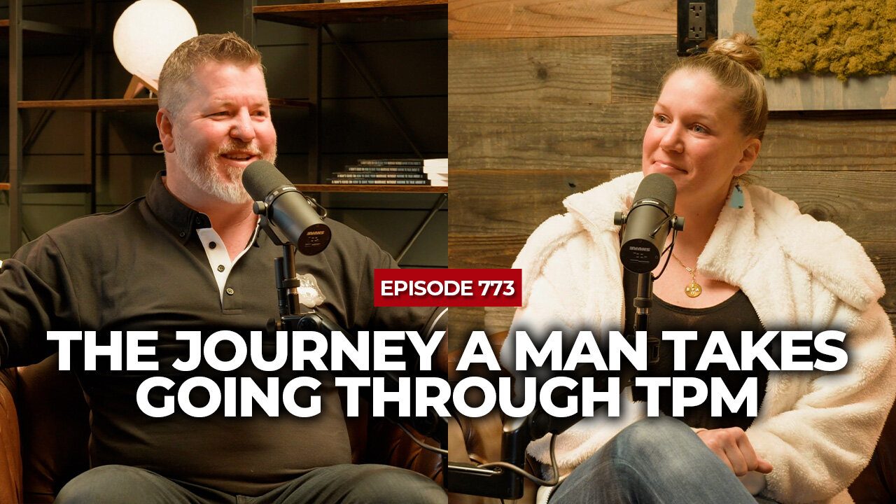 A Woman’s Take: The Journey A Man Takes Going Through The Powerful Man | TPM Show | Episode #773