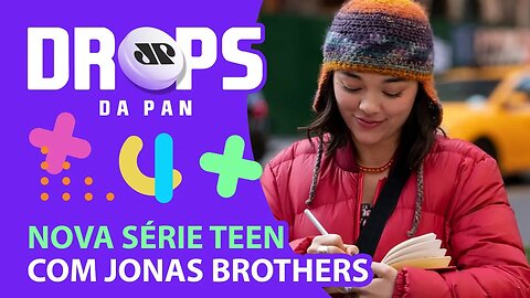 JONAS BROTHERS NA NETFLIX!!! | DROPS da Pan - 13/11/20