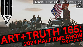 ART + TRUTH // EP. 165 // 2024 HALFTIME SHOW