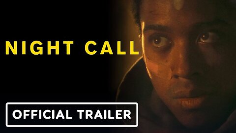 Night Call - Official Trailer