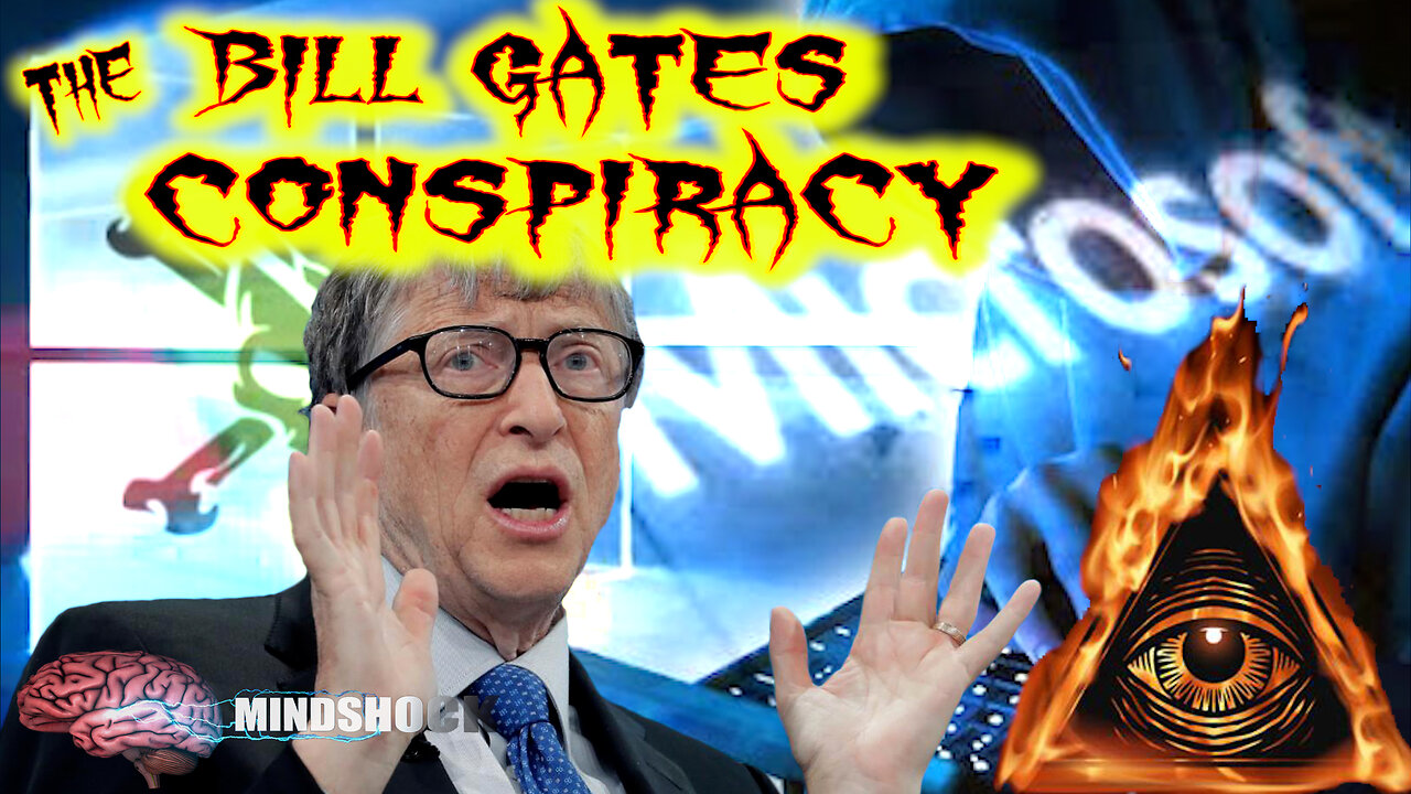 The Bill Gates Conspiracy