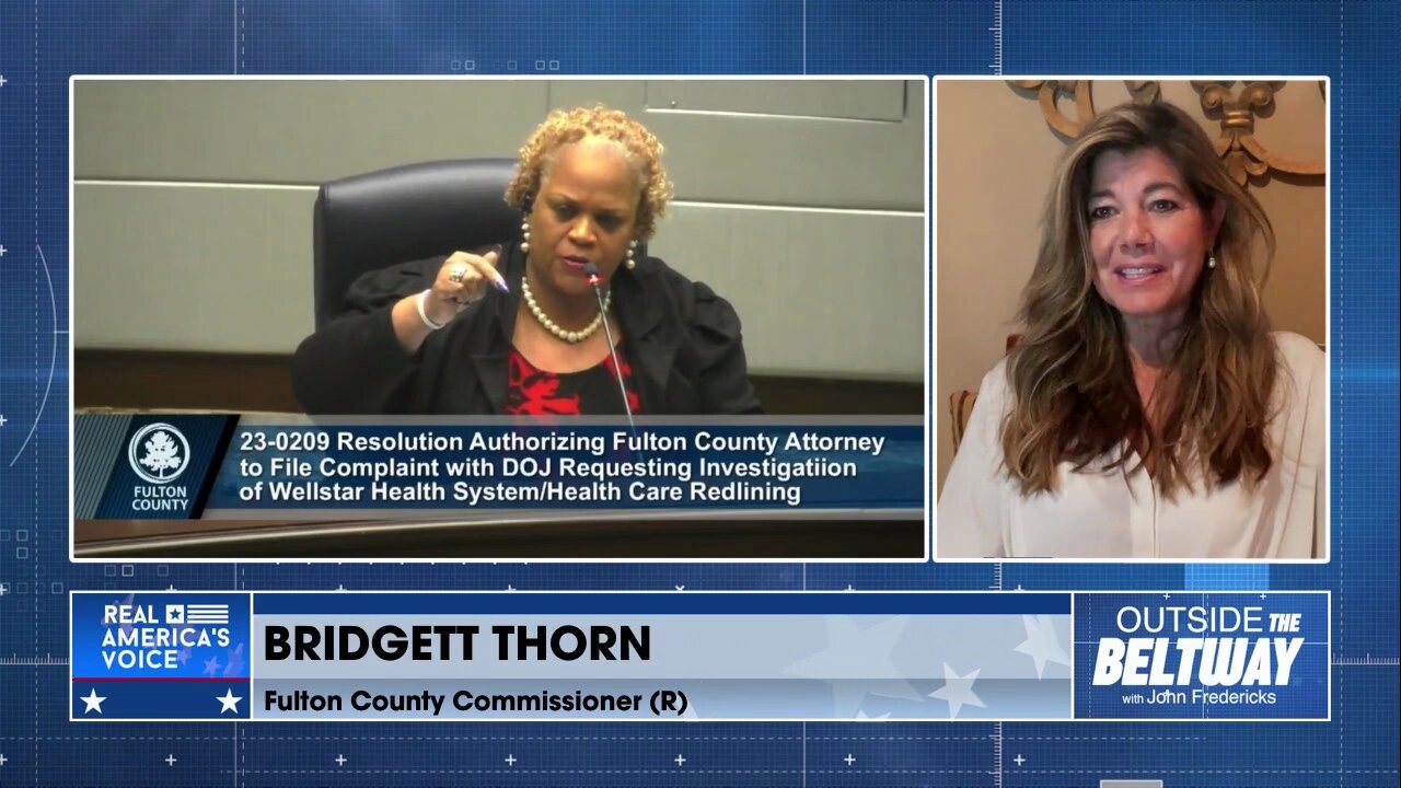 Bridget Thorne: Fulton County Commissioner Endures Horrific Racial Attacks by DEMS