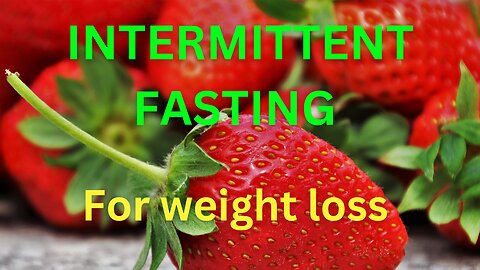 Intermittent Fasting for weight Loss