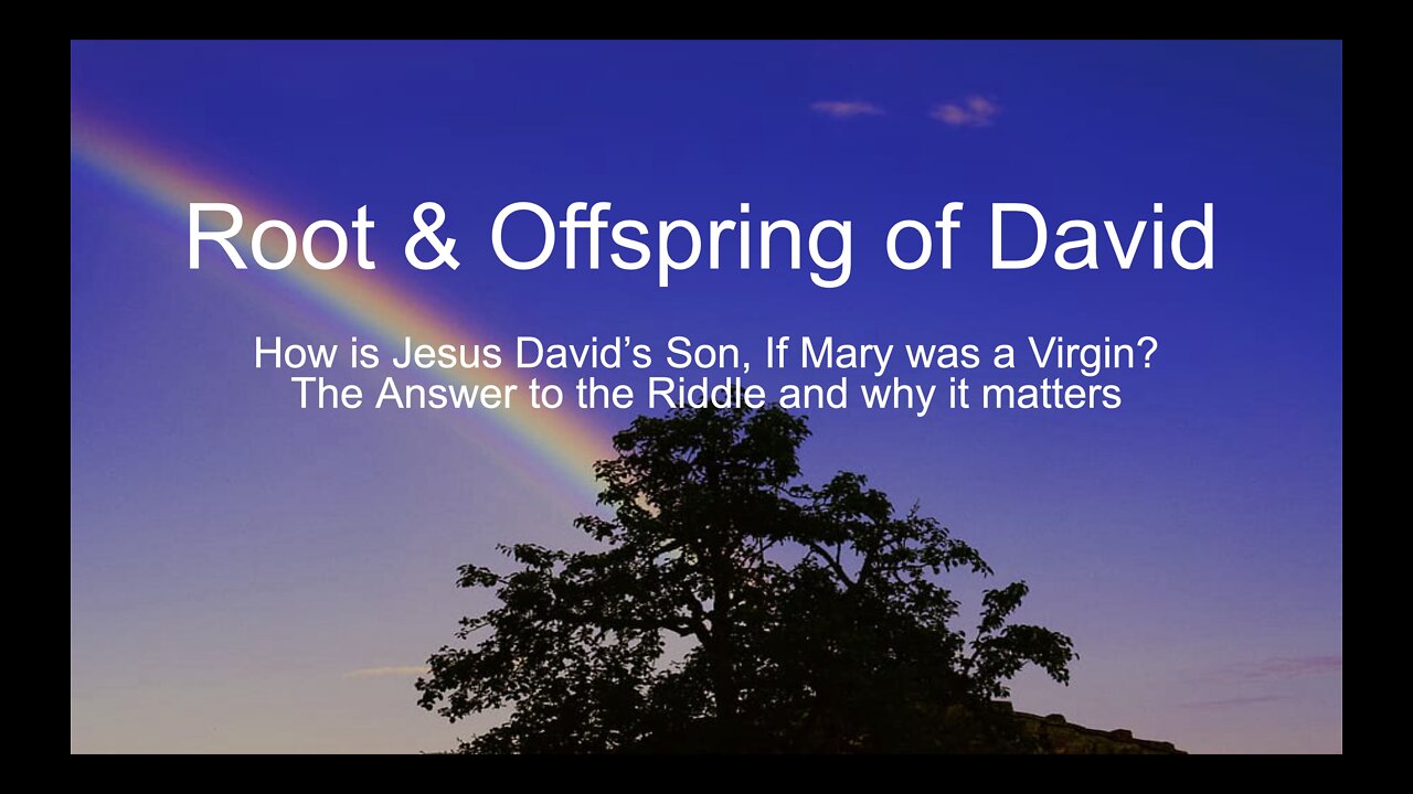 Root & Offspring Riddle Solved, Jesus's Lineage Revealed