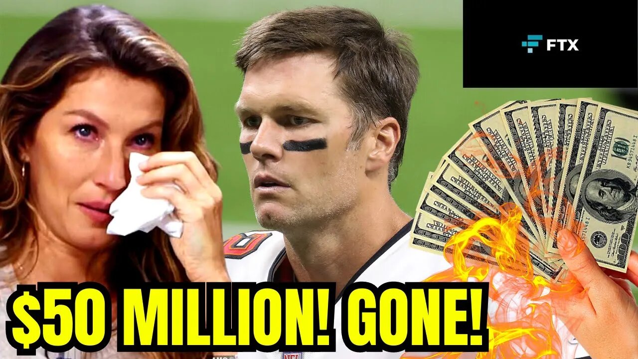 Tom Brady & Gisele Bundchen LOST $50 MILLION Due To FTX DISASTER! FTX EXEC IGNORED PANICKED BRADY?!