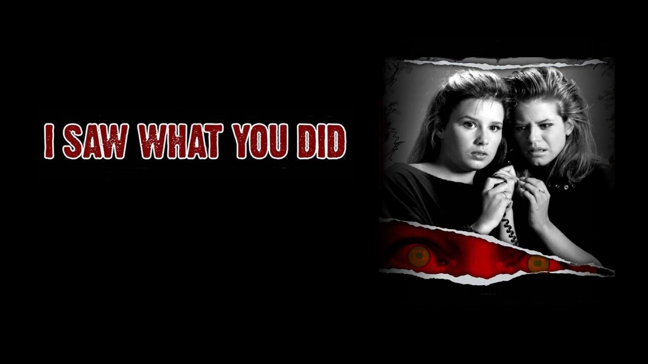I Saw What You Did (1988)