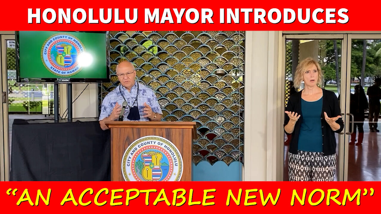 Honolulu Mayor Introduces "AN ACCEPTABLE NEW NORM"