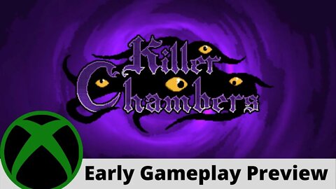 Killer Chambers Early Gameplay Preview on Xbox