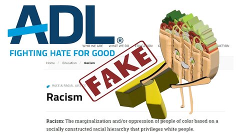 The ADL is promoting racism