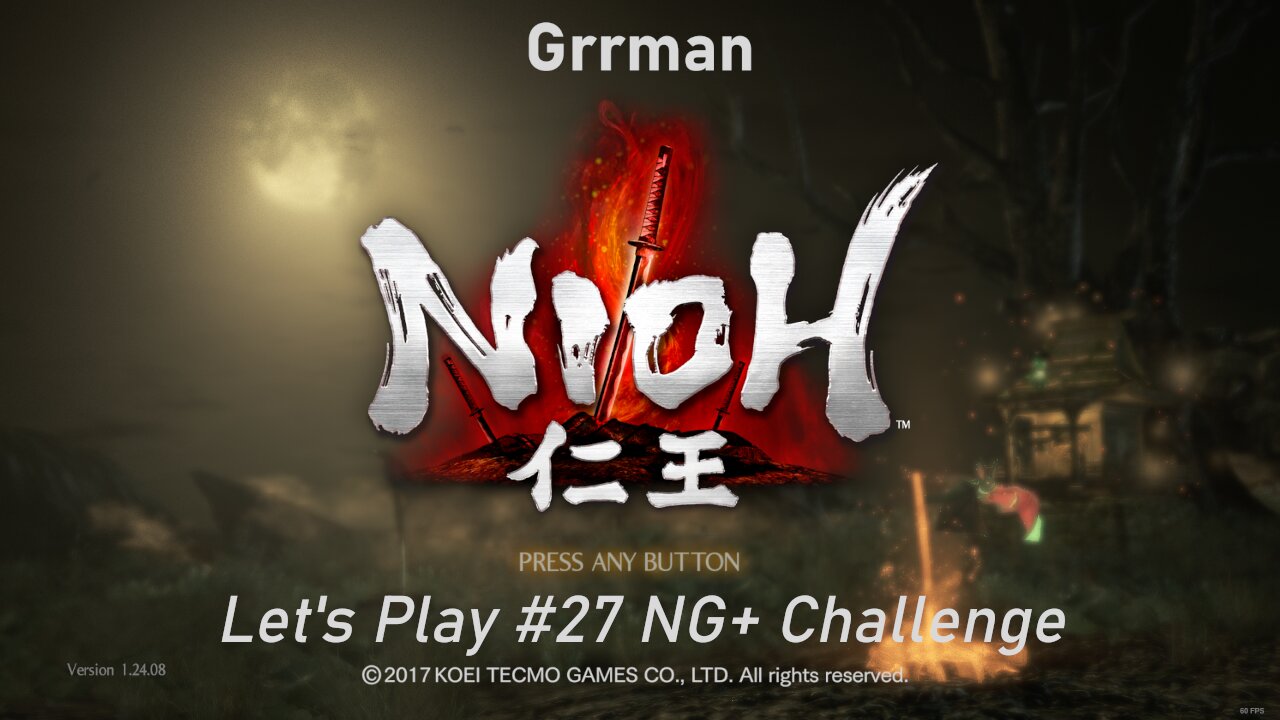 Nioh - Let's Play with Grrman 27 NG+ Final DLC