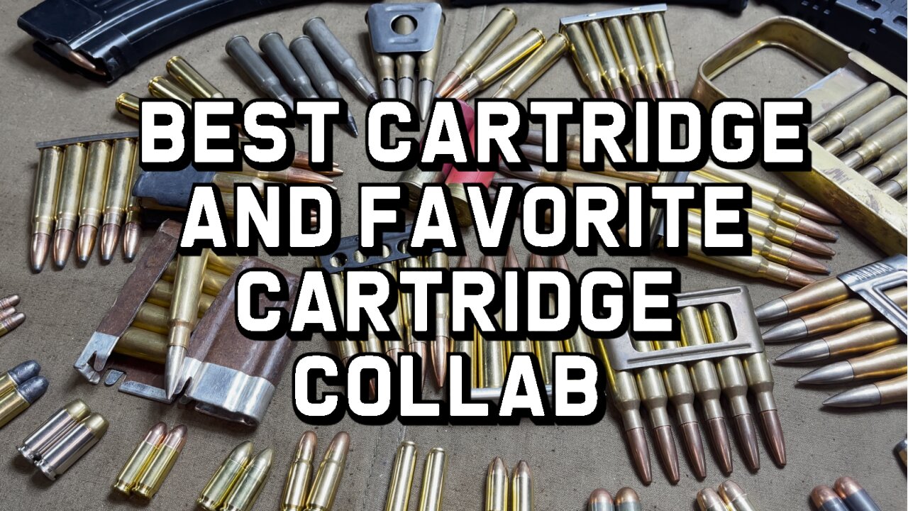 Best Firearm Cartridge and Favorite Firearm Cartridge