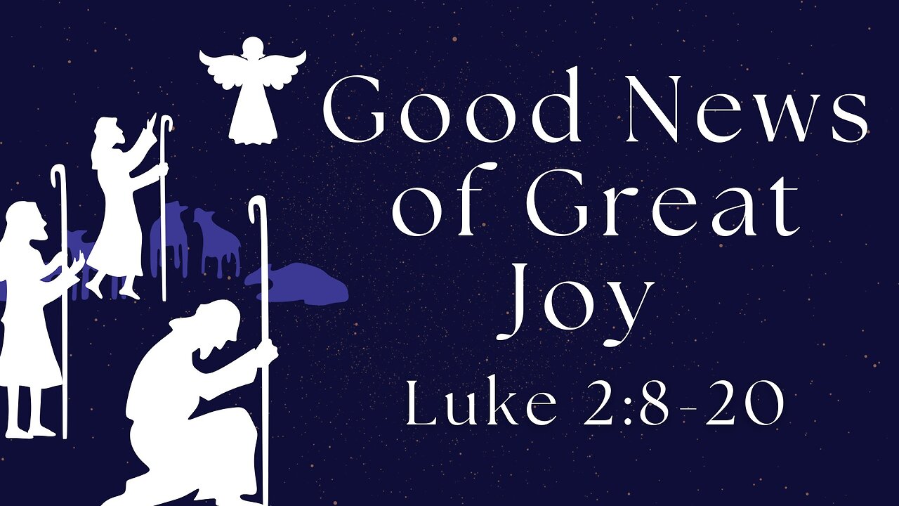 Good News of Great Joy