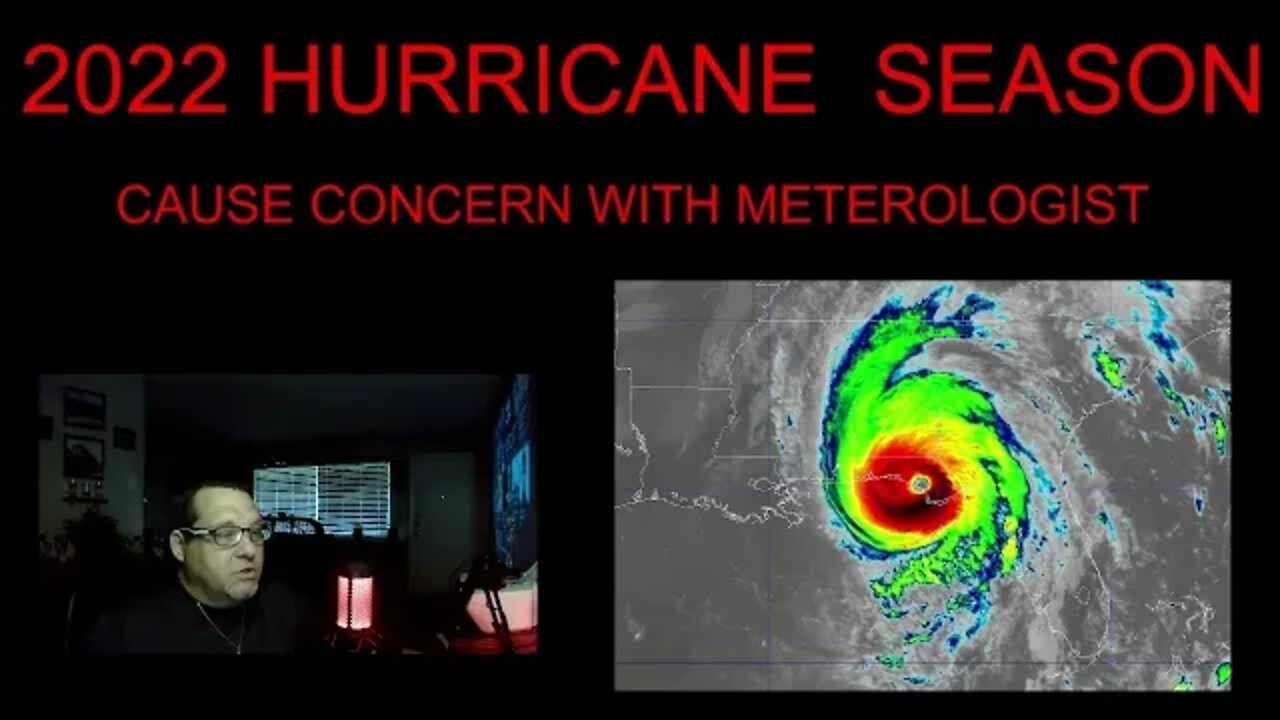 2022 Hurricane season has meteorologist concerned!!