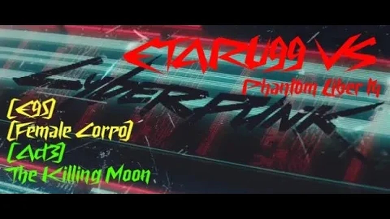 Cyberpunk 2077 (PL) [E95] The Killing Moon