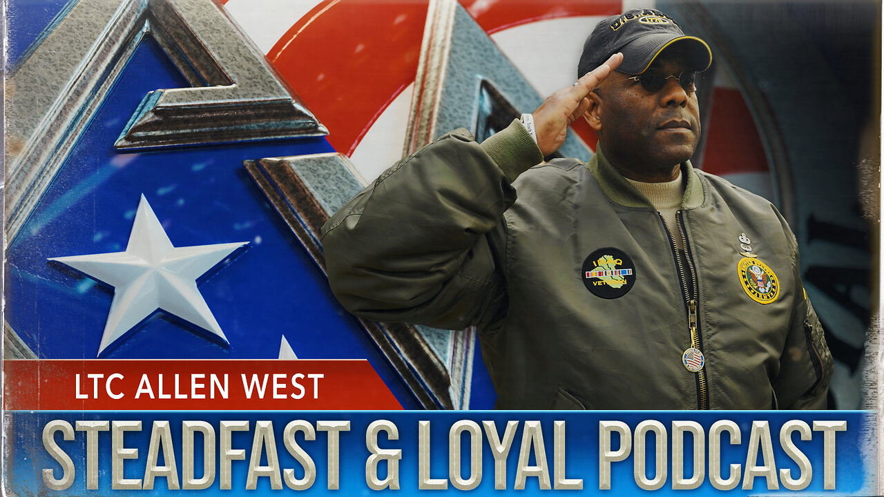 Allen West | Steadfast & Loyal | Monologue