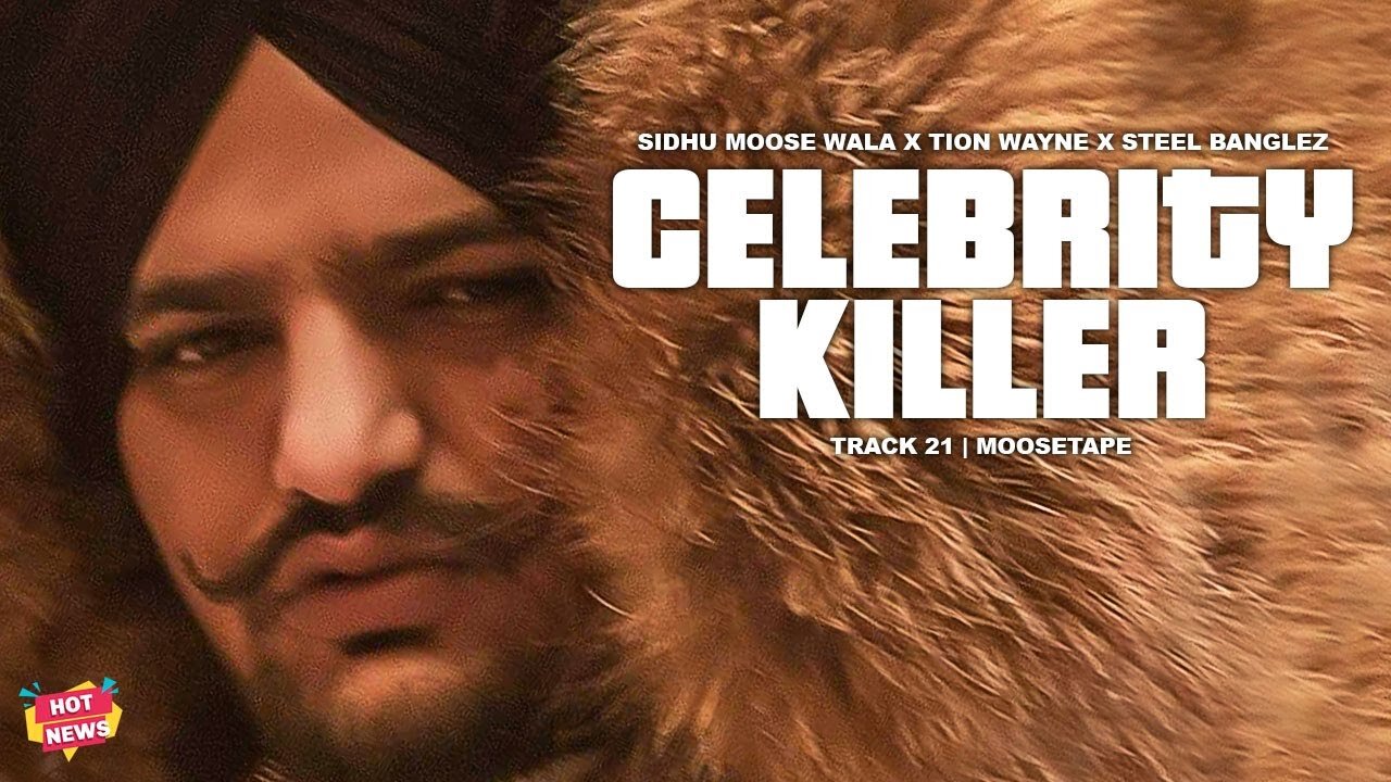 Celebrity Killer (Full Video) | Sidhu Moose Wala | Tion Wayne | Raf-Saperra | Moosetape