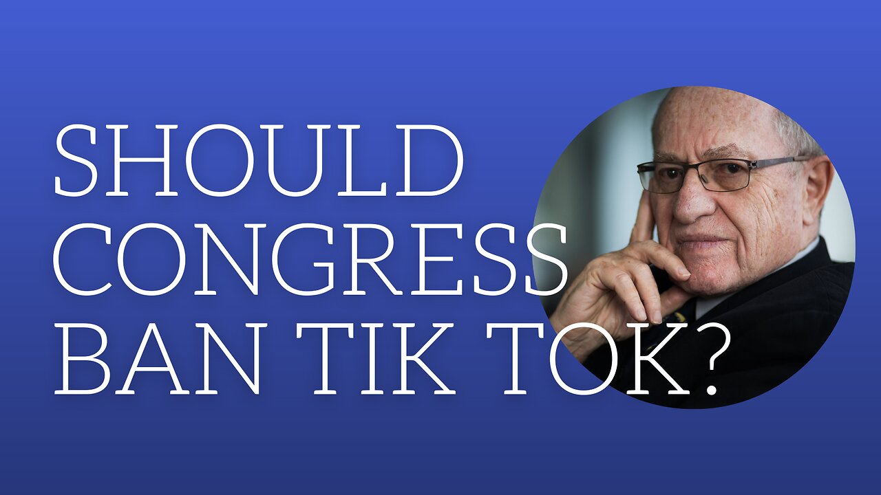 Should congress ban Tik Tok?