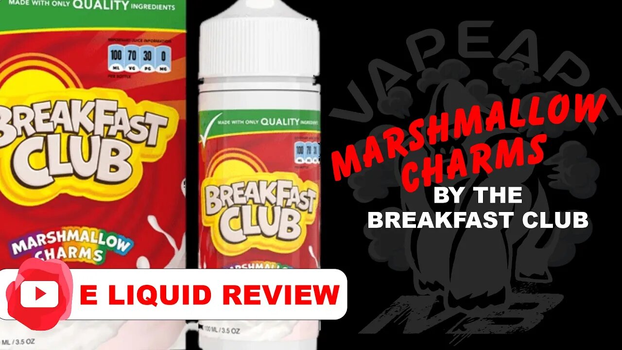 The Breakfast Club Marshmallow Charms E Liquid Review