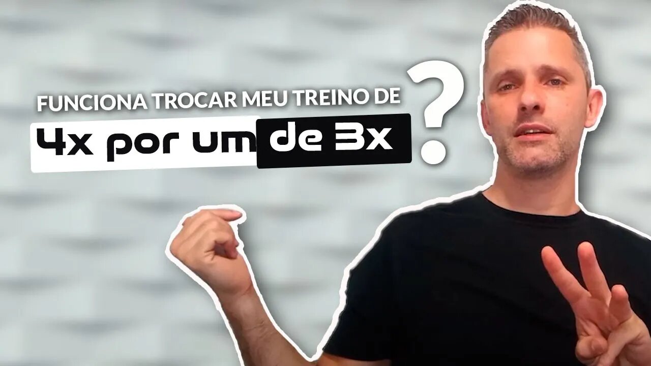 TROCAR O TREINO DE 4X POR SEMANA POR DE 3X VALE A PENA?