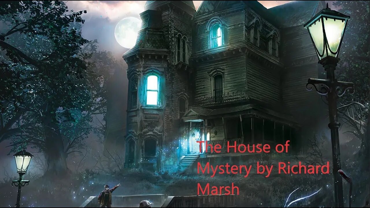 The House of Mystery by Richard Marsh - Audiobook