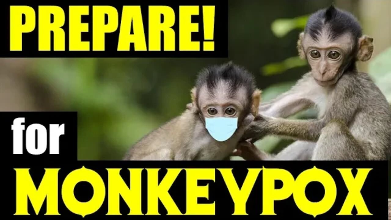 Monkeypox is HERE! PREPARE for what’s COMING!