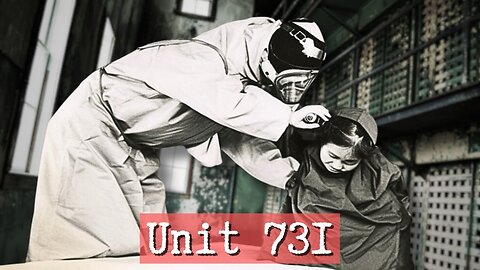 The Unspeakable Things That Happened In Unit 731