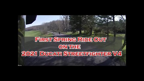 First Spring Ride Out on the 2021 Ducati Streetfighter V4