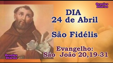 Liturgia do dia 24 de Abril, São Fidélis, Evangelho São João 20,19-31