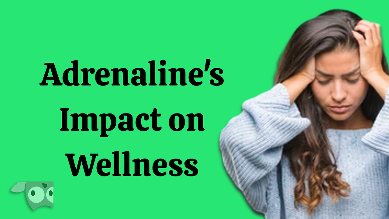 Adrenaline's Impact on Wellness, A Conversation with Dr. Michael E. Platt