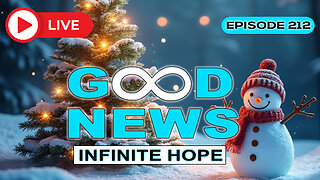 GOOD NEWS – Infinite Hope # 212