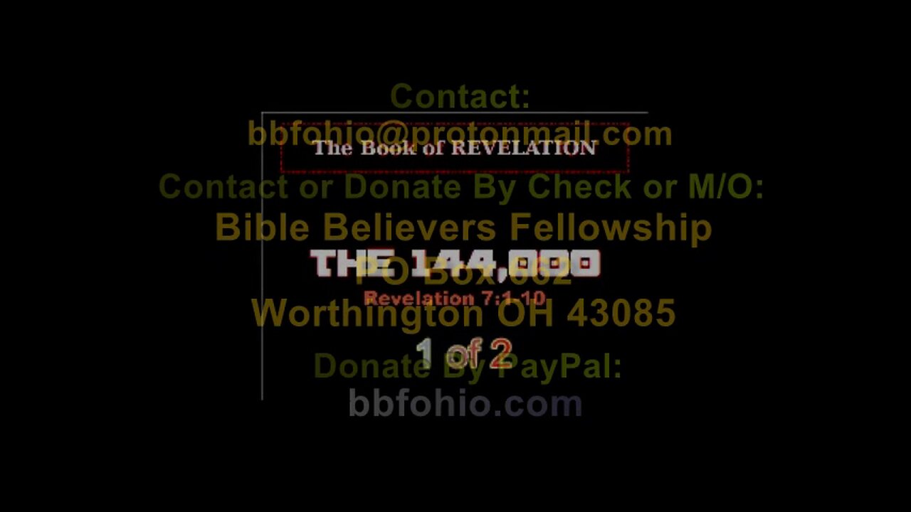 040 The 144,000 (Revelation 7:1-10) 1 of 2