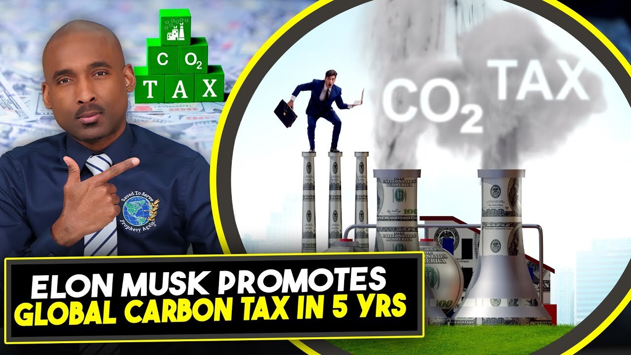 Elon Musk Promotes Antichrist's Global Carbon Tax. Is He For Liberty or Slavery? Joe Promotes Sunday