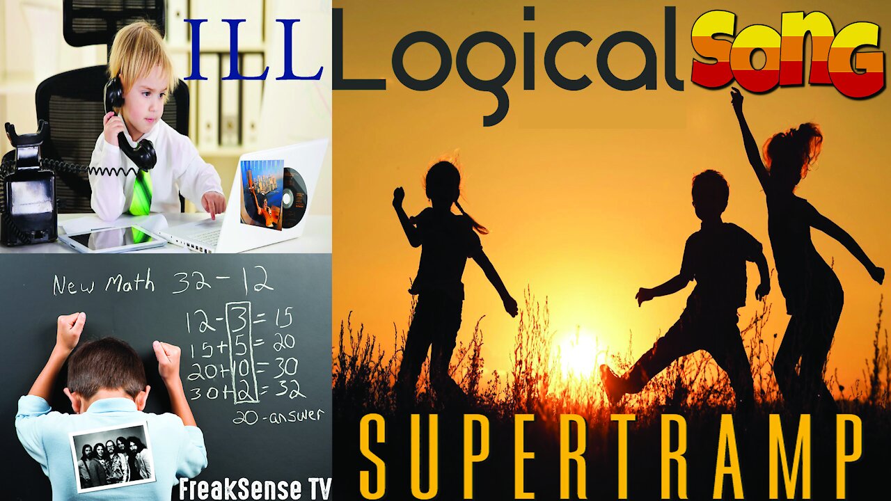 The Logical Song by Supertramp ~ The Ugly Truth about Public Schooling
