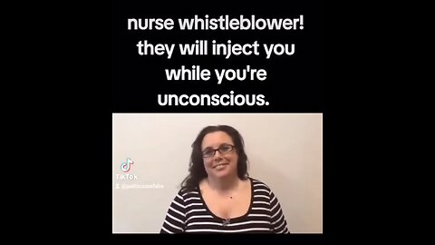 WHISTLEBLOWER NURSE: THEY R JABBING YOU WHILE YOU ARE UNCONSCIOUS #FUCKtheJAB