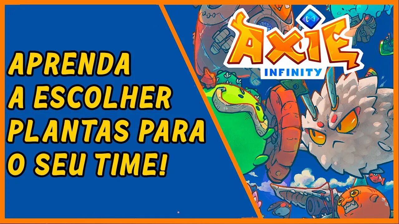 Aprenda a escolher plantas para o seu time em Axie Infinity